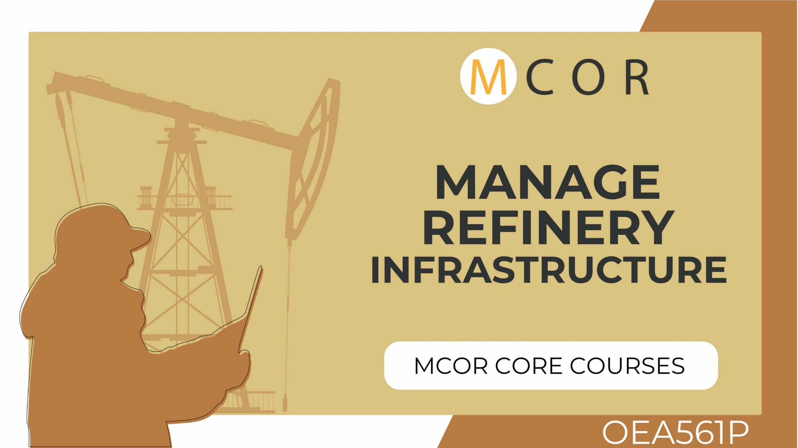 OMS - Open House - Sample Page 16 OEA561P Manage Refinery Infrastructure scaled