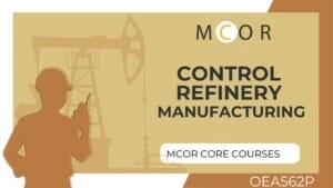 OEA562P-MCOR-C-Control Refinery Manufacturing