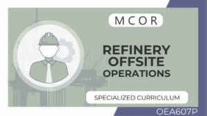 OEA607P-Refinery Offsite Operations
