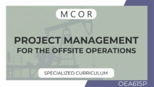 OEA615P-Project Management for the Offsite Operation System