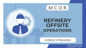 OEA711P-Refinery Offsite Operations-Hybrid Streaming Individual