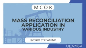 OEA716P-Mass Reconciliation Applications in Various Industries-Hybrid Streaming Individual