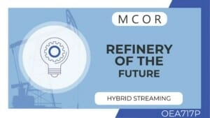 OEA717P-Refinery of the Future-Hybrid Streaming Individual