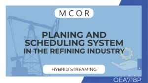 OEA718P-Planning and Scheduling Systems in the Refining Industry-Hybrid Streaming Individual