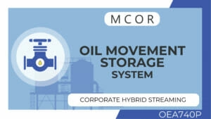 OEA740P-Oil Movement and Storage System-Hybrid Streaming Corporate License