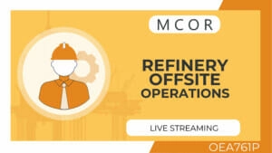 OEA761P-Refinery Offsite Operations-Live Streaming Individual