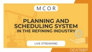 OEA768P-Planning and Scheduling Systems in the Refining Industry-Live Streaming Individual