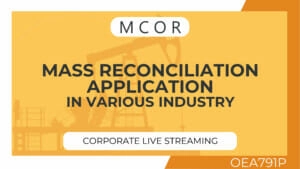OEA791P-Mass Reconciliation Applications in Various Industries-Live Streaming Corporate License