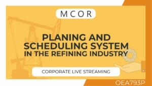 OEA793P-Planning and Scheduling Systems in the Refining Industry-Live Streaming Corporate License