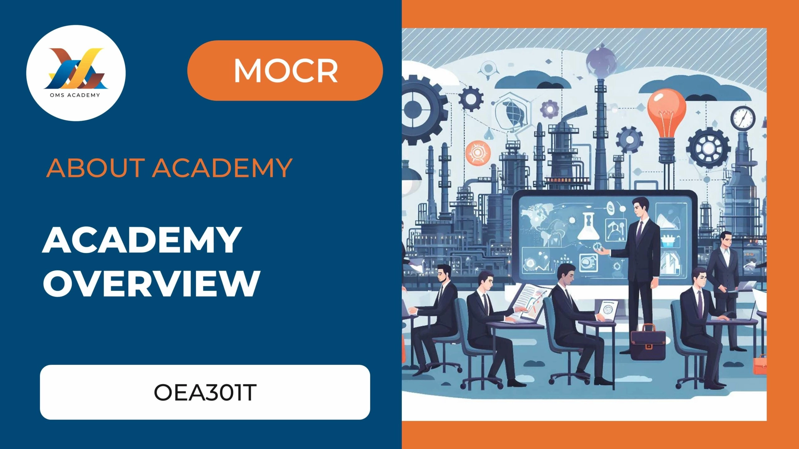 OEA301T-Academy Overview