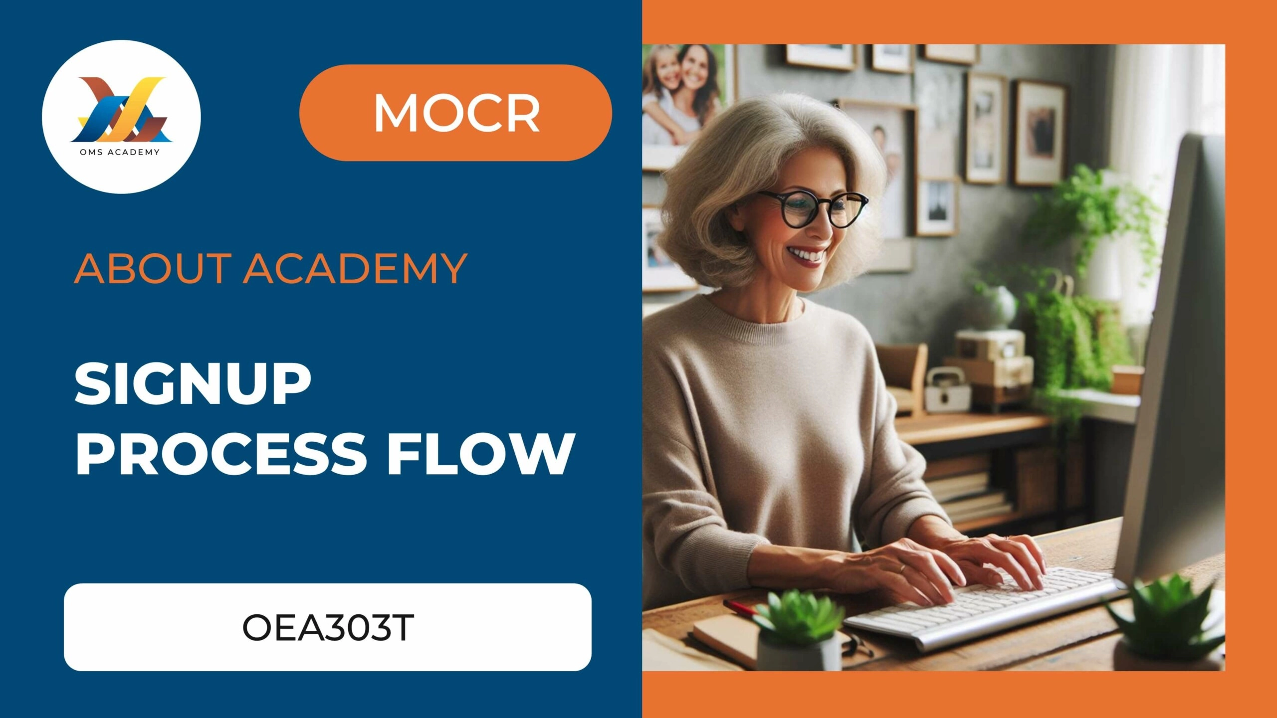 OEA303T-Signup Process Flow