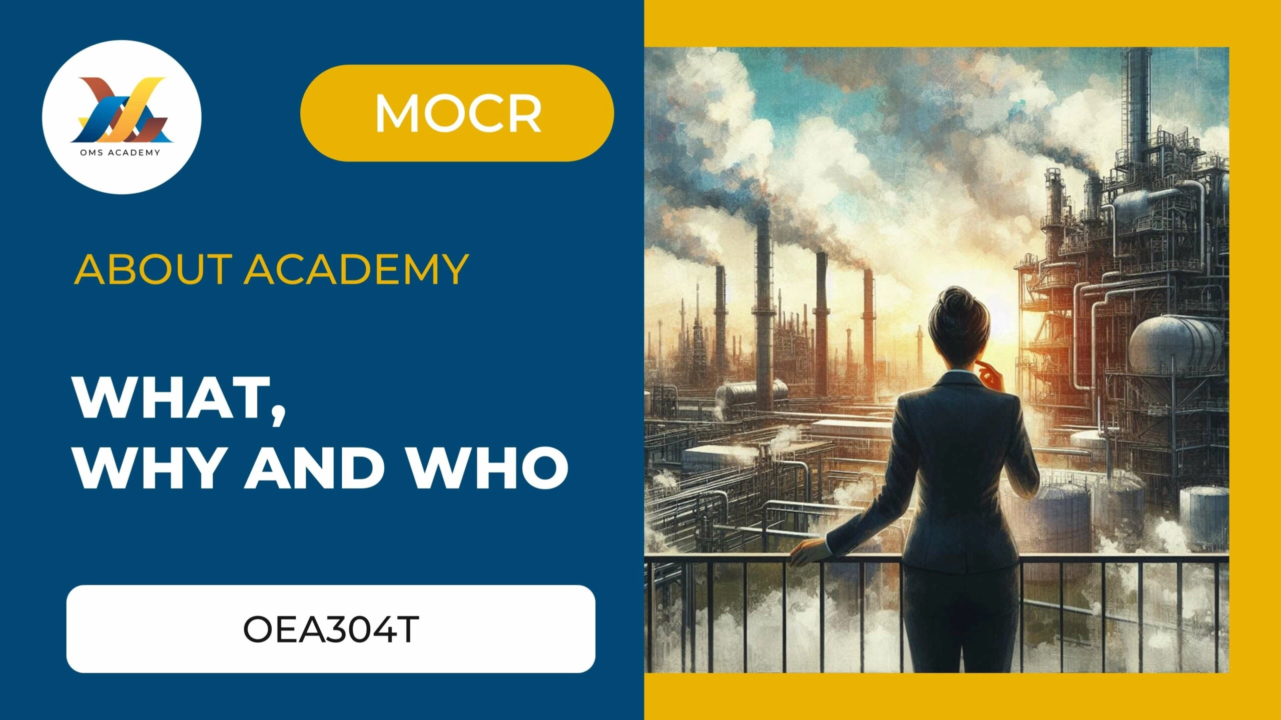 OEA304T-What, Why And Who