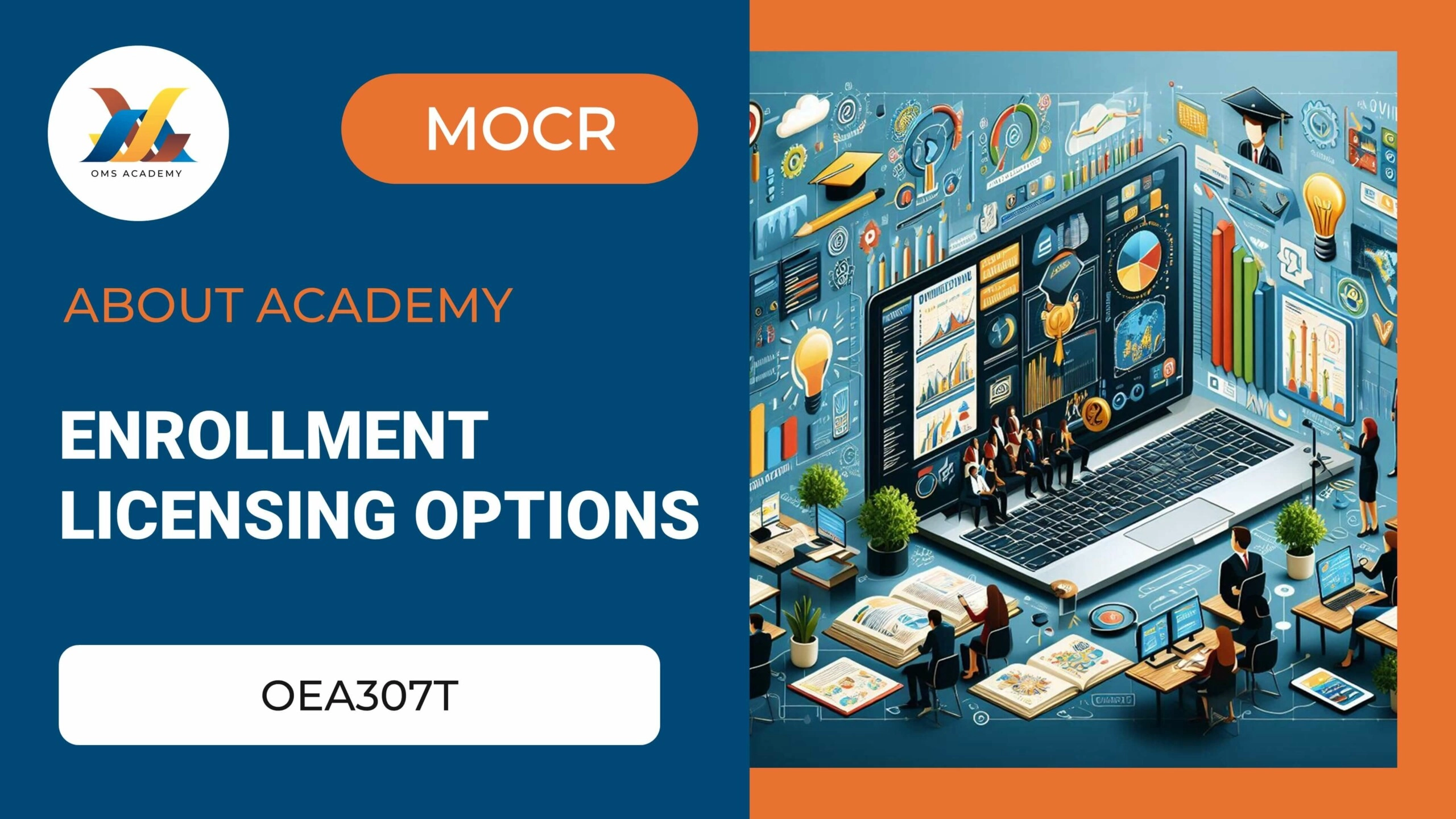 OEA307T-Enrollment Licensing Options
