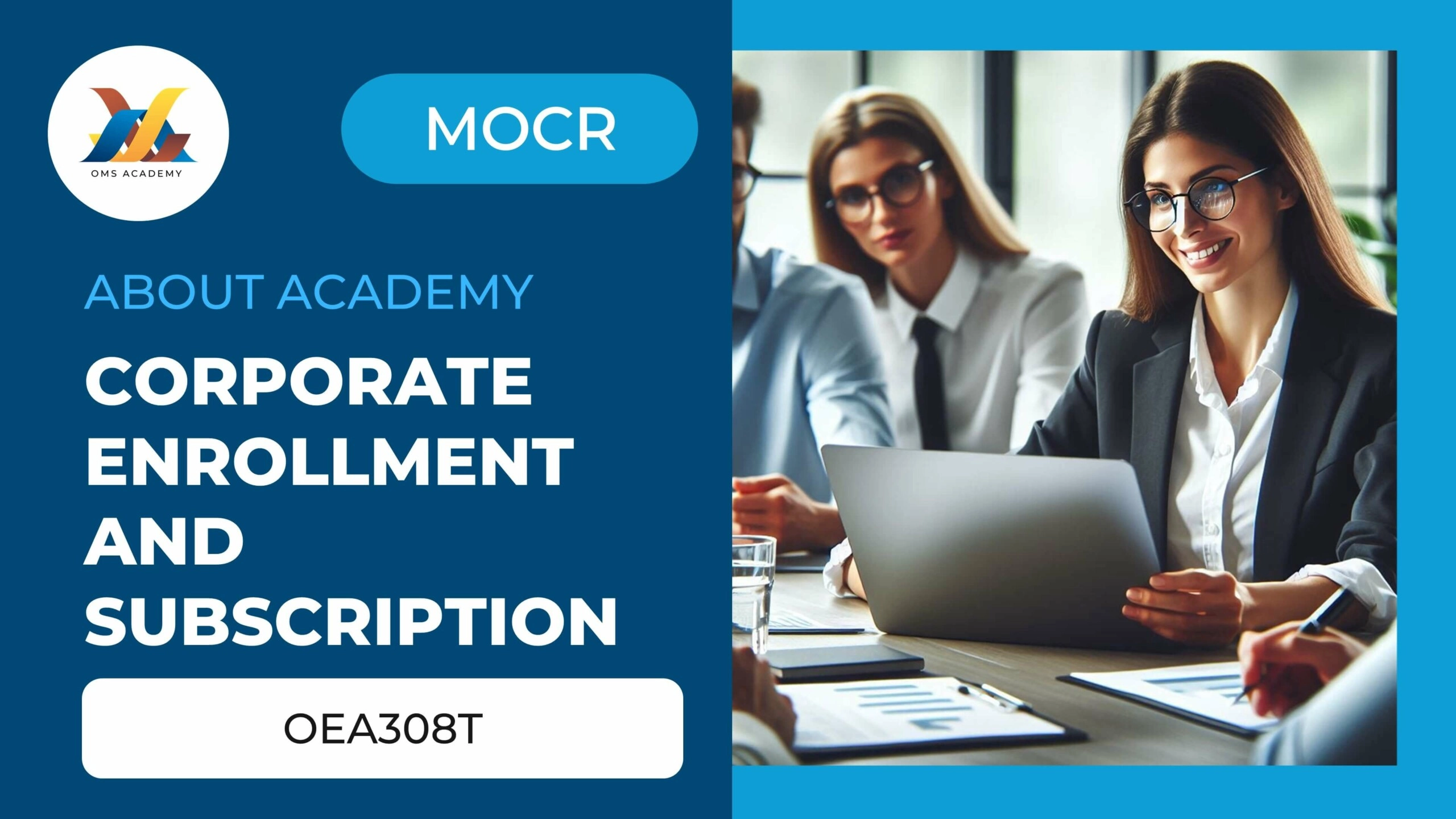 OEA308T-Corporate Enrollment and Subscription