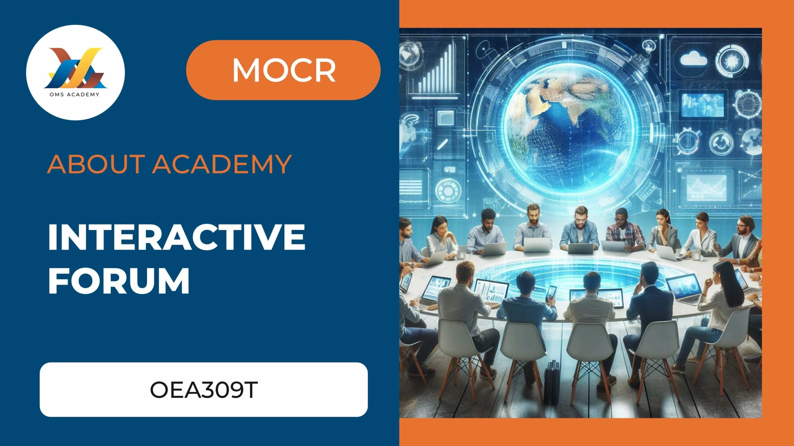 OEA309T-Interactive Forum