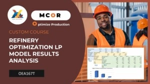 OEA167P-Refinery Optimization LP Model Results Analysis