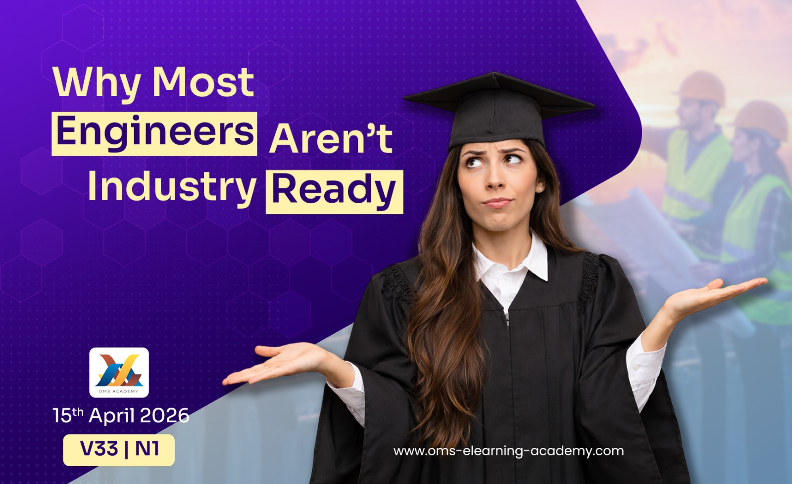 Why Most Engineers Aren’t Industry-Ready